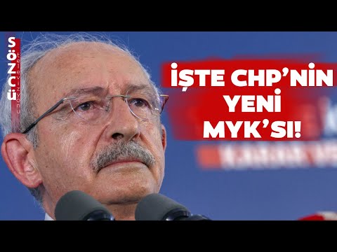 Kemal Kılıçdaroğlu'nun Yeni MYK'sı Belli Oldu! İşte MYK'daki Yeni İsimler