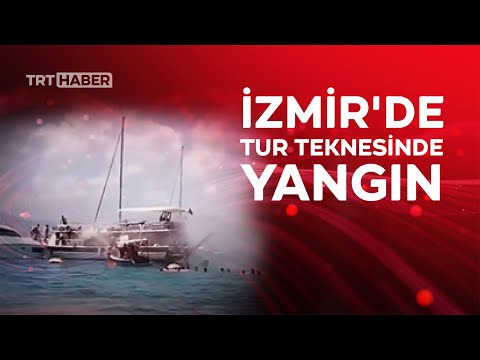 İzmir'de tur teknesinde yangın: Yolcuların panik anları kamerada