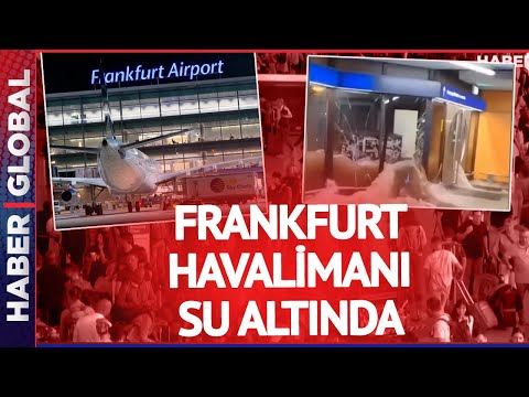 Frankfurt Havalimanı Su Altında Kaldı!