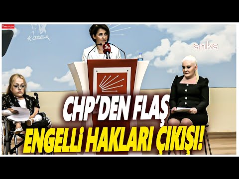 CHP'den engelli hakları için flaş açıklama!