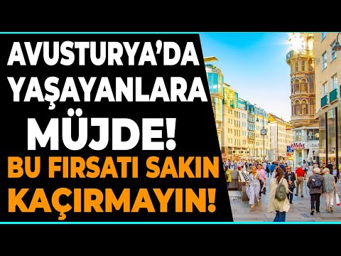 Avusturya'da yaşayan Türkler için çok önemli haber! Geleceğiniz için adım atma zamanı geldi!