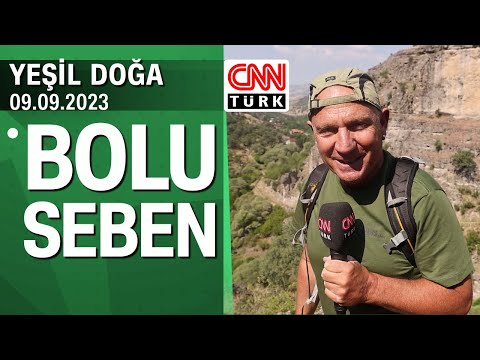 Bolu Seben'in eşsiz doğa güzellikleri ve yöre halkının hikayeleri - Yeşil Doğa 09.09.2023 Cumartesi