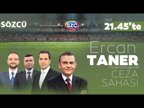 Ercan Taner ile Ceza Sahası | Trabzonspor, Beşiktaş, Fenerbahçe, Galatasaray