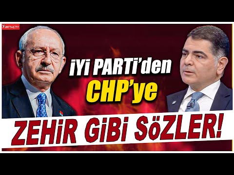 İYİ Parti'den CHP'ye Zehir Gibi Sözler!