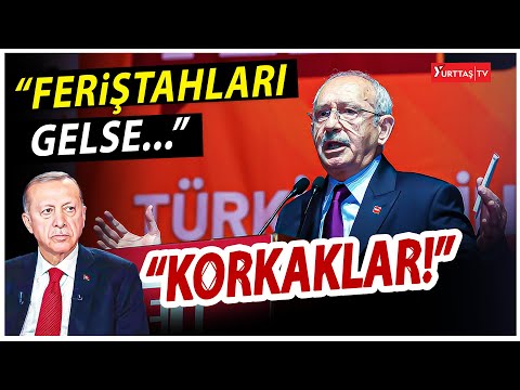 Kemal Kılıçdaroğlu iktidara ateş püskürdü! "Feriştahları gelse..."
