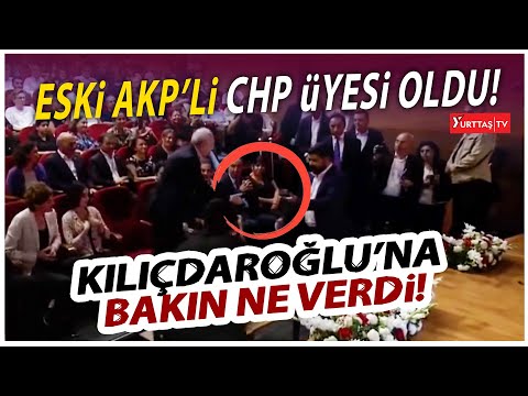 Eski AKP'li CHP'ye katıldı! Kılıçdaroğlu'na bakın ne hediye etti!