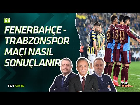 Fenerbahçe-Trabzonspor maçı nasıl sonuçlanır? | Futbol Aklı
